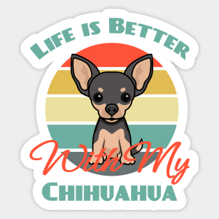 Life is Better With My Chihuahua Dog puppy Lover Cute Sticker